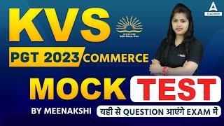 KVS 2023 | KVS PGT Commerce Mock Test | यहीं से Questions आएंगे Exam में | By Meenakshi Anand