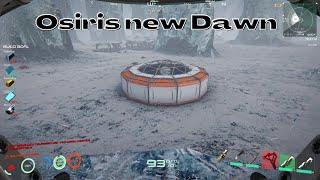 Osiris New Dawn (E-5) Building our own habitat.