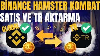 BİNANCE HAMSTER TOKENLERİ SATMA İŞLEMİ BASİT ANLATIM GLOBALDEN TR YE AKTARIM