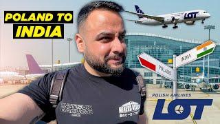 Travelling to India From Poland | LOT Airlines Warsaw- Delhi Flight Review