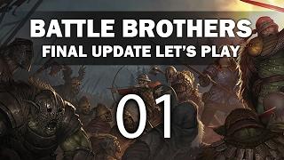 Let's Play Battle Brothers (Final Update) - Episode 1