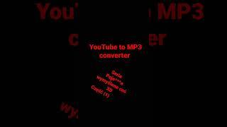 YouTube to MP3 converter   seria poj####e wymyślone coś część (1)