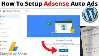 How To Setup Adsense Auto Ads In WordPress Website Step By Step | How To Paste Auto Ad Code