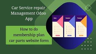 How to do Membership plan car parts website form  | Car repair and mainrenance odoo app |