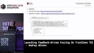 #HITBGSEC D2: Launching Feedback-Driven Fuzzing On TrustZone TEE - Andrey Akimov