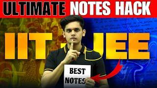 IIT-JEE : Stop making Notes?| Ultimate notes hack| Prashant Kirad