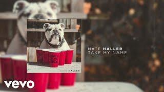 Nate Haller - Take My Name