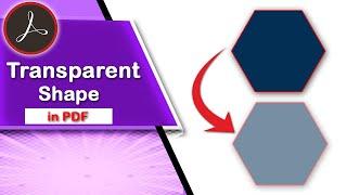 How to Make a Shape Transparent in Adobe Acrobat Pro DC