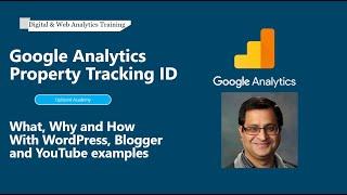 Google Analytics Tracking ID (Property ID) - Setup WordPress, Blogger, and YouTube