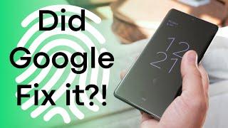 Did Google fix the Pixel's fingerprint sensor?