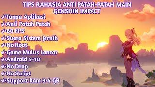 Tips Lancar Main Game Genshin Impact Anti Patah Dan Anti Delay | No Patah Genshin Impact