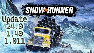 SnowRunner ● Update 24.0 + 1.40 + 1.011