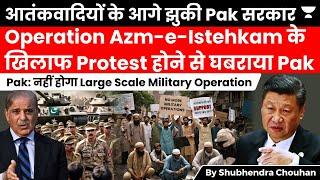 Pakistan Steps Back as Protest Erupts against Failed Operation Azm-e-Istehkam I Pathfinder