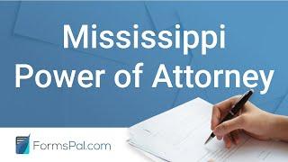 Mississippi Power of Attorney - GUIDE