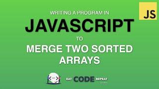 Merge Two Sorted Arrays Javascript Algorithm | Problem 2