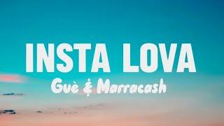 INSTA LOVA - Marracash e Guè (  testo/lyrics)