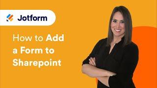 How to Add a Form to SharePoint