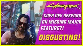 Cyberpunk 2077 - CDPR Dev responds to missing MAJOR feature!