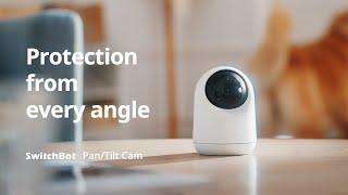 SwitchBot Pan/Tilt Cam｜Protection from any angle｜SwitchBot