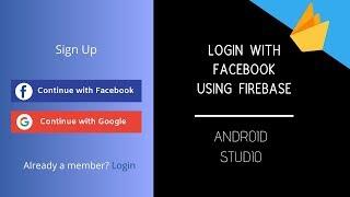 Login With Facebook In Android App Using Firebase | App Development Tutorial