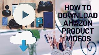 How to download product & gadget videos from amazon on phone|| Best video downloading app 2022