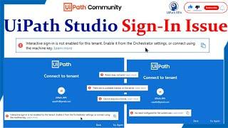 Resolve UiPath Studio Sign In Issue | Interactive Sign In is not enabled for this tenant UiPath