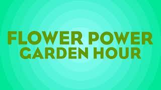 Flower Power Garden Hour 140: April To Do List