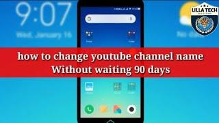 How to change youtube Channel Name? without waiting 90 days