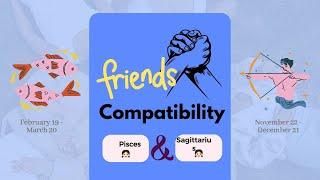 Pisces girl & Sagittarius girl | FRIENDSHIP COMPATIBILITY