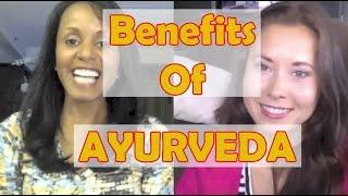 Benefits Of Ayurveda with +Nadya Andreeva | Jovanka Ciares