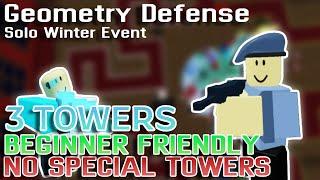 Geometry Defense - Solo Winter Event [BEGINNER FRIENDLY]
