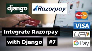 #7 Django Razorpay Integration | How to integrate Razorpay with Django