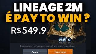 LINEAGE 2M É PAY TO WIN?