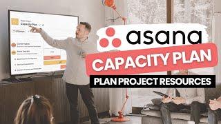 Asana Capacity Plan  Plan your project resources