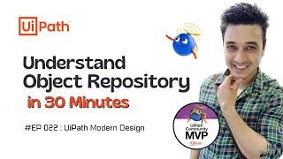 23. What is Object Repository in UiPath | Modern Design Experience | UiPath Selectors