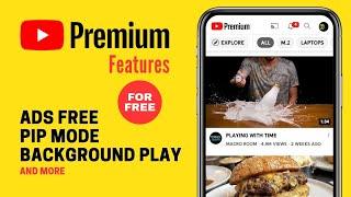 YOUTUBE PREMIUM for free | Block ADS, Background Play, PIP mode and More