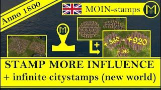 Anno 1800 - JUST STAMP YOUR INFLUENCE + infinite citystamps for the new world (all DLC's)