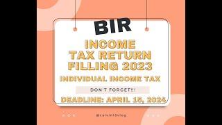 Mag file kana ng BIR Individual Income Tax 2023 deadline na sa April 15, 2024.