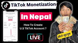 TikTok Monetization In Nepal | How To Create U.S. TikTok Account From Nepal ?