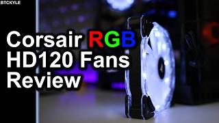 Corsair HD Series - HD120 RGB LED - Full Review!