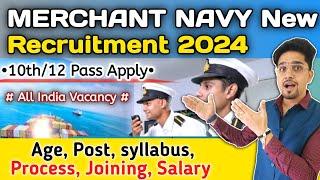 Indian Merchant Navy Online Form 2024 | मर्चेंट नेवी नई भर्ती | Navy Recruitment Details 2024