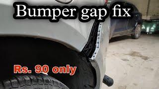 How to fix  bumper gap at home.   How to fix  car bumper gap.  Bumper gap thik kare .