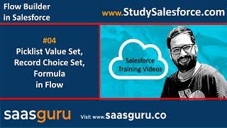 04 Use of Picklist Value Set, Record Value Set and Formula in Flow | Salesforce Training Videos