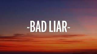 Imagine Dragons - Bad Liar (Lyrics)