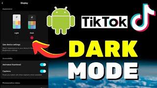 Get Dark Mode on TikTok Android (NEW UPDATE!)