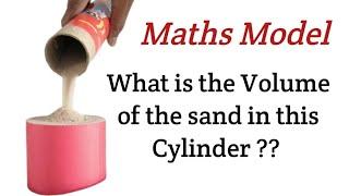 Maths Model what is the Volume of sand in this Cylinder | Maths Working Model for class 10