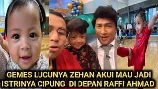 LUCU GEMES ZEHAN AKUI PENGEN JADI ISTRI CIPUNG DI DEPAN RAFFI AHMAD