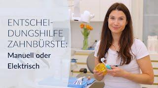 Entscheidungshilfe Zahnbürste: Manuell oder Elektrisch? Dr. Kristina Worseg klärt auf!