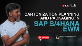 Cartonization Planning and Packaging in SAP S/4HANA EWM | ZaranTech