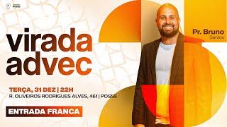 Virada Advec | Pr. Bruno Santos  | 31/12/2024